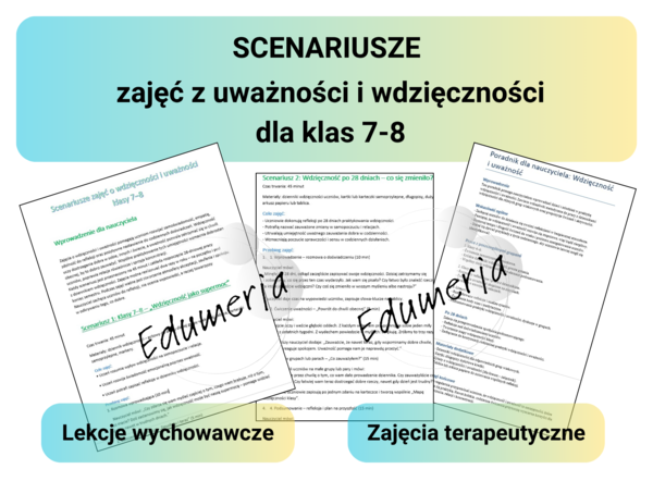 Scenariusze dla uczniów klas 7–8 – Wdzięczność i uważność