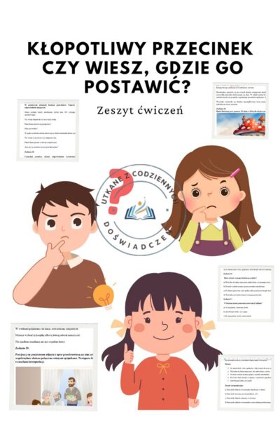 Kłopotliwy przecinek. Czy wiesz, gdzie go postawić? Zeszyt ćwiczeń