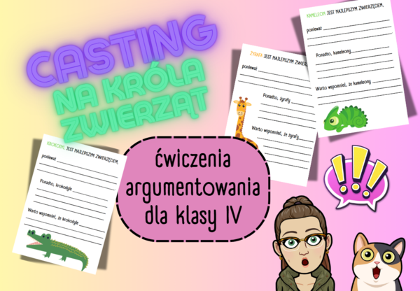 ĆWICZENIA ARGUMENTACJI (dla młodszych klas) - Casting na króla zwierząt