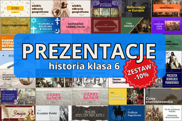 Historia klasa 6 - ZESTAW prezentacji na cały rok