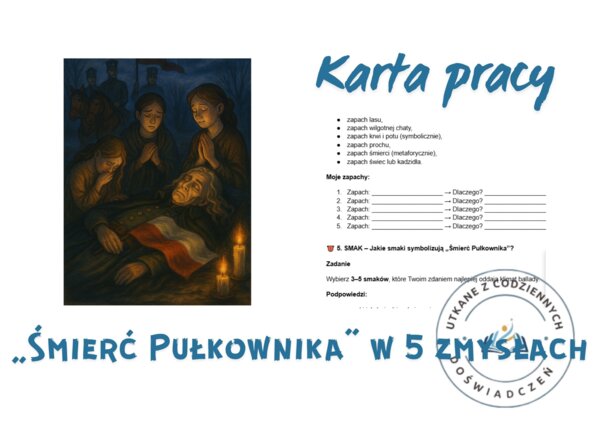KARTA PRACY – „Śmierć Pułkownika” w 5 zmysłach