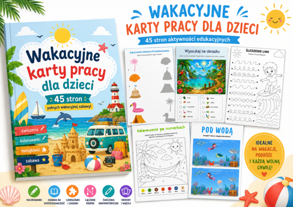 Wakacyjne karty pracy – kreatywny zestaw aktywności dla dzieci ☀️