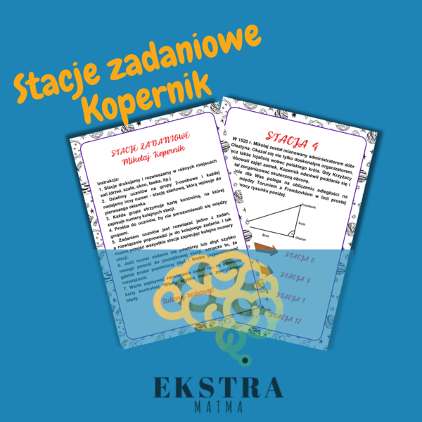 Stacje zadaniowe o Mikołaju Koperniku. Klasa 8. Matematyka. 19 lutego. Praca w grupach. Powtórzenie wiadomości. Egzamin ósmoklasistów.