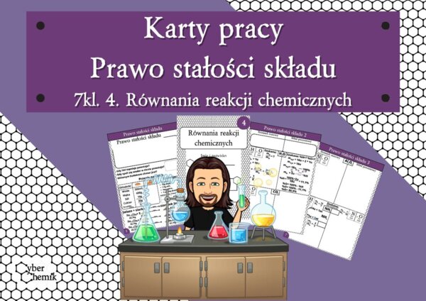 Karty pracy - Klasa 7. Chemia – Prawo stałości składu