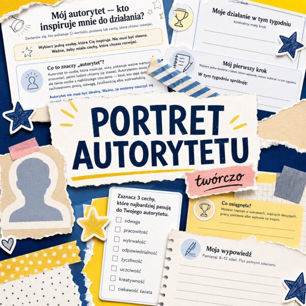 Mój autorytet. Kto inspiruje mnie do działania?