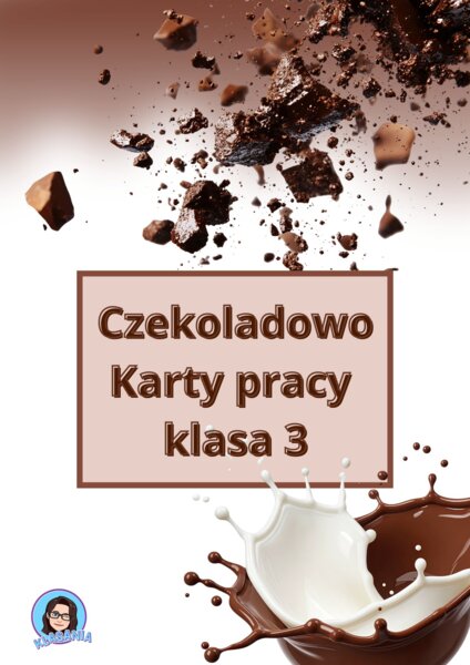 Światowy Dzień Czekolady  Karty pracy  Klasa 3