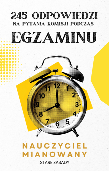 Egzamin na nauczyciela mianowanego – 245 pytań i odpowiedzi (Wersja EKSPRES)