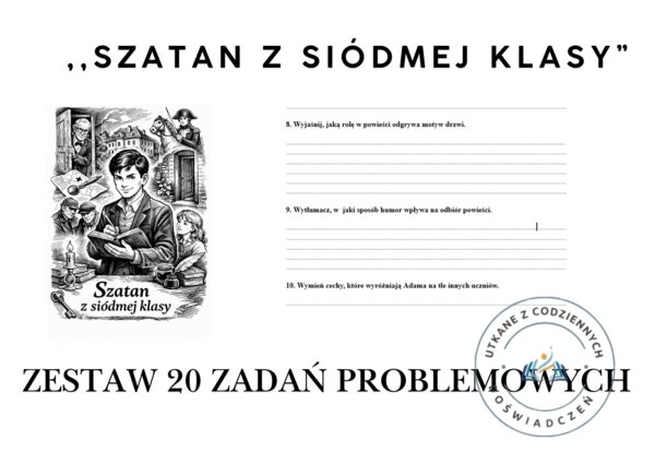 ,,SZATAN Z SIÓDMEJ KLASY” — ZESTAW 20 ZADAŃ PROBLEMOWYCH