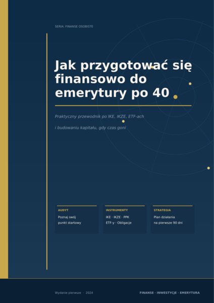 Jak przygotować się finansowo do emerytury po 40 (ebook PDF, 48 stron)