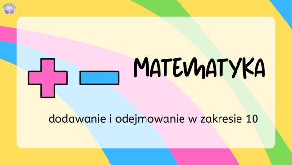 Matematyka w Ruchu: Dodawanie i Odejmowanie do 10