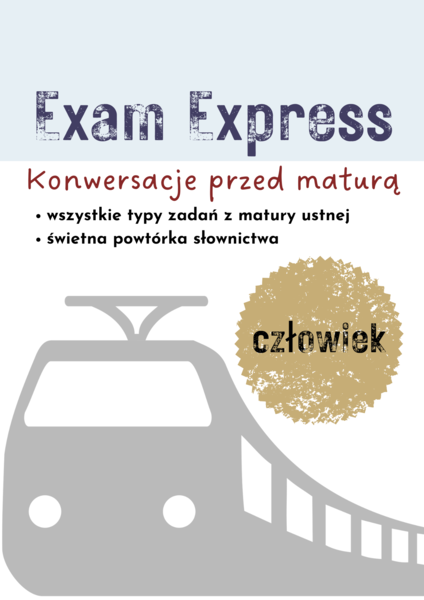 matura ustna, Matura Express, dział Człowiek, konwersacje przed maturą, egzamin maturalny