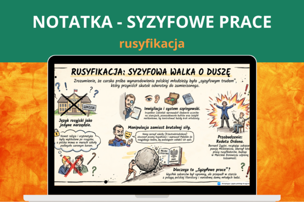 Rusyfikacja, Syzyfowe prace – darmowa notatka | język polski, historia, lektury, powtórka, egzamin ósmoklasisty, klasa 7–8