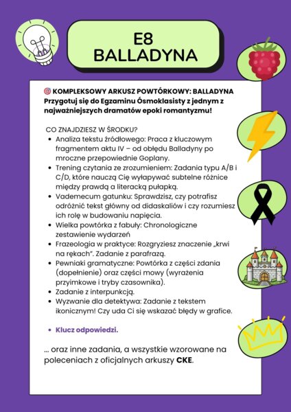E8 „Balladyna” – AUTORSKI arkusz (14 zadań + Klucz)