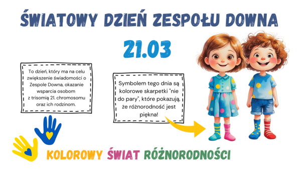 Gazetka na Światowy Dzień Zespołu Downa/ 21.03/ Dzień kolorowej skarpetki/możliwość własnej aranżacji