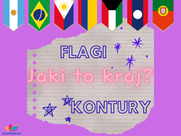 Jaki to kraj? FLAGI I KONTURY