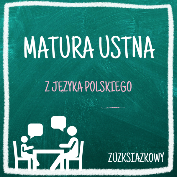 Jak wygląda matura ustna? - materiał informacyjny dla uczniów, na lekcję