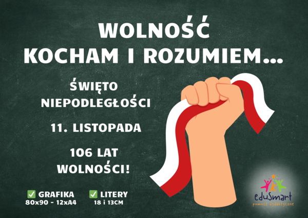 11 LISTOPADA DEKORACJA XXL - WOLNOŚĆ KOCHAM I ROZUMIEM...
