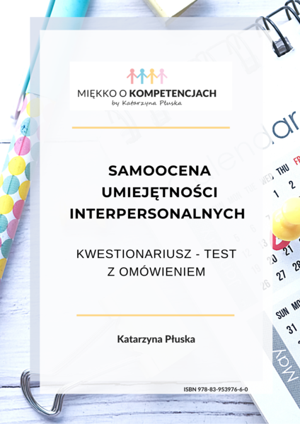 „Samoocena umiejętności interpersonalnych. Kwestionariusz – test z omówieniem” e-book
