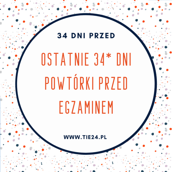 E8 revision - odliczanie do egzaminu 34 dni