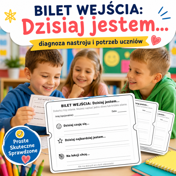 Bilet wejścia: Dzisiaj jestem…