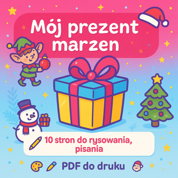 Zestaw kart pracy „Mój prezent marzeń”
