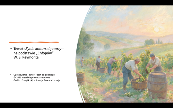 Rytm życia na wsi na podstawie "Chłopów" Władysława Reymonta - prezentacja