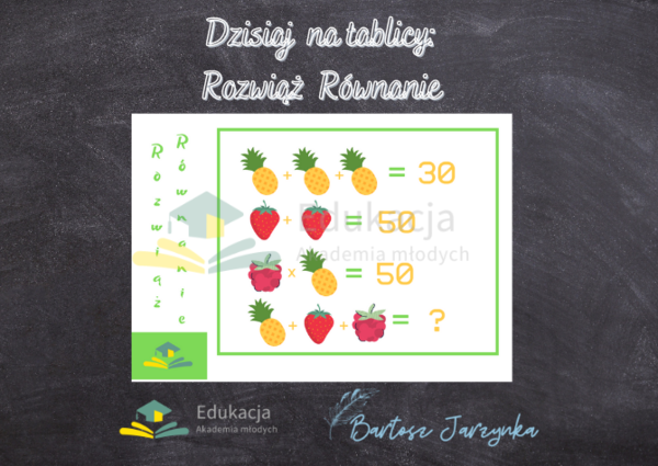 ➕ROZWIĄŻ RÓWNANIE➕ANANAS, TRUSKAWKA, MALINA➕