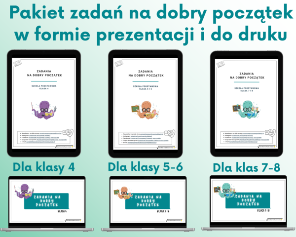 Zadania na dobry początek: Pakiet 3 kart i 3 prezentacji dla klas 4, 5-6 i 7-8 - PROMOCJA!!!