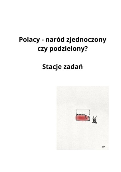 Stacje zadań - Polacy - naród zjednoczony czy podzielony?