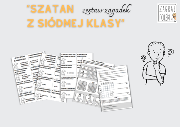 "Szatan z siódmej klasy" K. Makuszyńskiego - zestaw zagadek