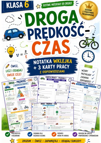 Droga – prędkość – czas | Notatka wklejka + 3 karty pracy | Klasa 5  i  6