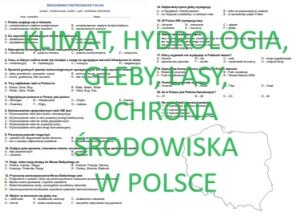 SPRAWDZIAN - KLIMAT, HYDROLOGIA, GLEBY, LASY, OCHRONA ŚRODOWISKA W POLSCE
