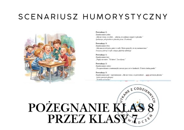 POŻEGNANIE KLAS 8 PRZEZ KLASY 7- SCENARIUSZ HUMORYSTYCZNY