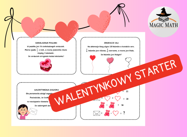 WALENTYNKOWY STARTER, Walentynki, zadania na dobry początek