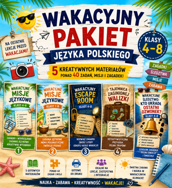 Wakacyjny Pakiet Języka Polskiego | klasy 4–8 | 5 kreatywnych materiałów na ostatnie lekcje przed wakacjami