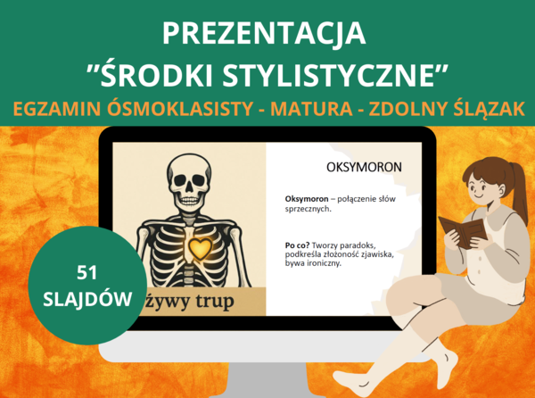 Prezentacja – środki stylistyczne (rozszerzone): epitet, porównanie, metafora, oksymoron, hiperbola, peryfraza, alegoria, symbol i inne - ZDOLNY ŚLĄZAK [PPTX/PDF] – język polski, E8/MATURA