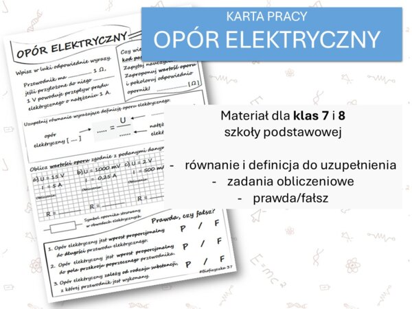 Fizyka 7 i 8. Karta pracy. OPÓR ELEKTRYCZNY. Prąd elektryczny.