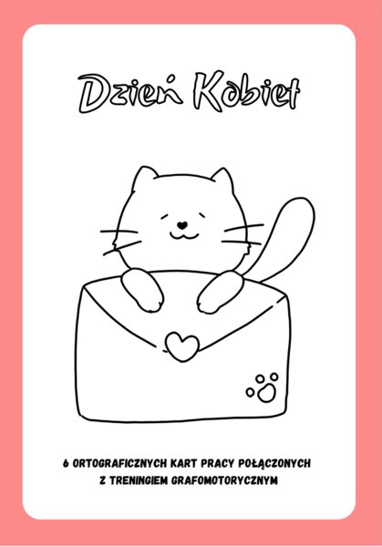 Ortograficzny Dzień kobiet Ortograficzne karty pracy z treningiem grafomotorycznym dla młodszych dzieci.