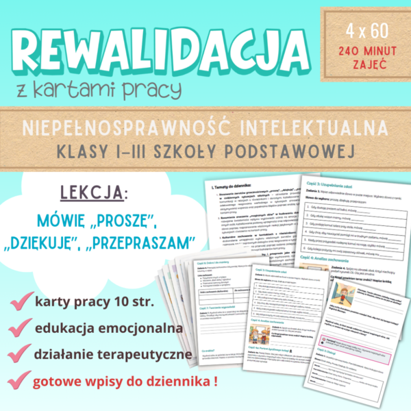 Rewalidacja Karty Pracy„ MÓWIĘ: PROSZĘ – DZIĘKUJĘ – PRZEPRASZAM” Niepełnosprawność intelektualna klasy I–III