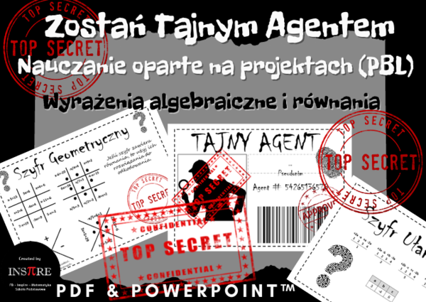 Zostań Tajnym Agentem - Wyrażenia Algebraiczne i Równania - Nauczanie Oparte na Projektach (PBL)