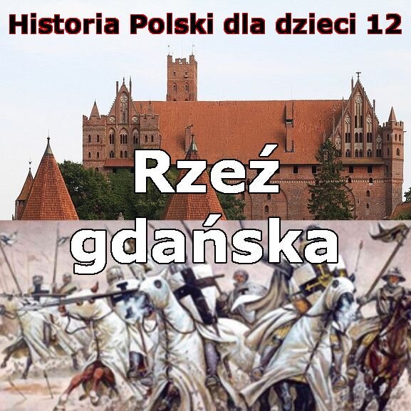 Odc. 12 - Rzeź gdańska