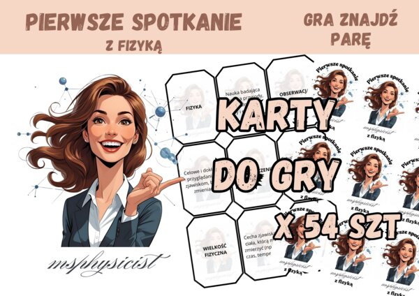 POWTÓRZENIE: PIERWSZE SPOTKANIE Z FIZYKĄ – klasa 7 – lekcja powtórzeniowa – GRA dydaktyczna. Memory. Memo. ZNAJDŹ PARĘ! CZARNY PIOTRUŚ. MOC powtórki.