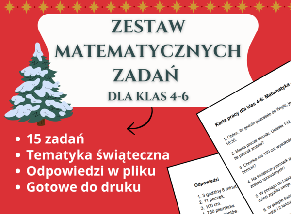 Świąteczne zadania matematyczne 🎄🧮🎅 – Zestaw dla klas 4-6