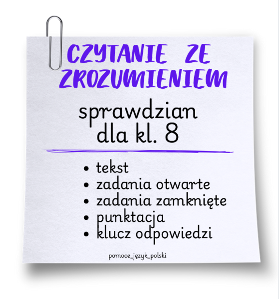 czytanie ze zrozumieniem - sprawdzian - klasa 8