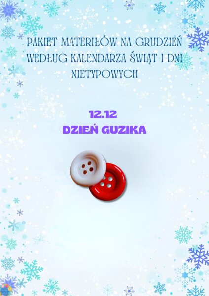 PAKIET MATERIAŁÓW NA GRUDZIEŃ WEDŁUG KALENDARZA ŚWIĄT I DNI NIETYPOWYCH.