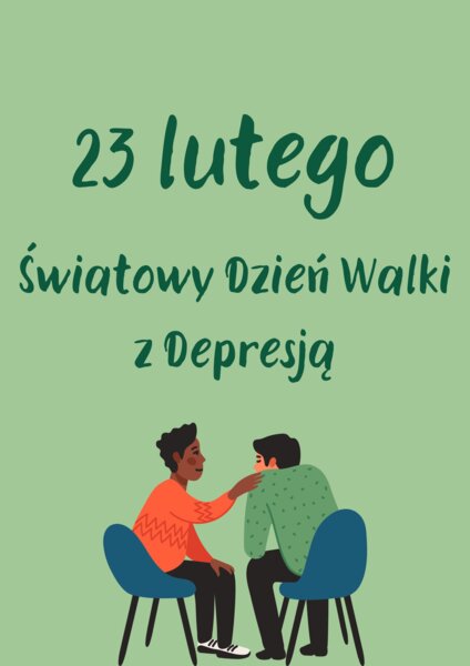 23 lutego - Światowy Dzień Walki z Depresją - gazetka psychologa, pedagoga