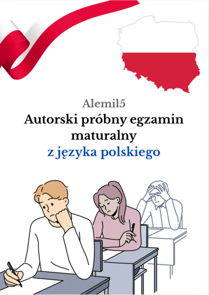 Pewniak do Matury: Autorski Egzamin Próbny z Języka Polskiego z Pełnym Kluczem Odpowiedzi