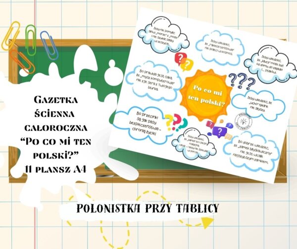 Po co mi ten polski? Gazetka całoroczna, zestaw plansz na gazetkę ścienną