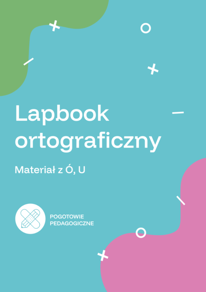 Lapbook ortograficzny- materiał z ó, u.