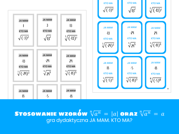 Matematyka. Pierwiastek z potęgi. Gra dydaktyczna. Ja mam. Kto ma. Szkoła ponadpodstawowa